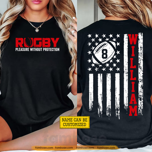 Personalized Rugby Two-sided T-shirt, Pleasure Without Protection Sport Tees Gift For Rugby Lover