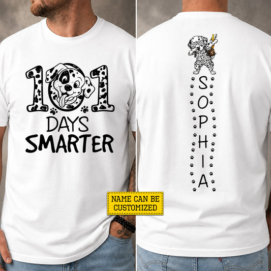 Personalized Dalmatian Dog First Day Of School Two-sided T-shirt, 101 Days Smarter Back To School Tees, Student Gift For Dalmatian Dog Lover
