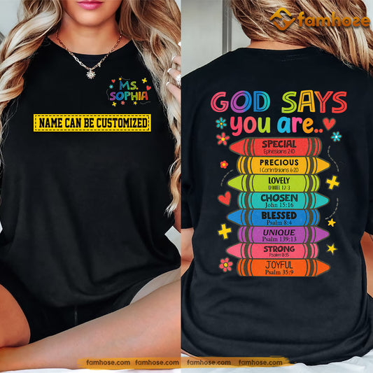 Personalized God Teacher Two-sided T-shirt, God Says You Are Tees Gift For Teacher Lovers