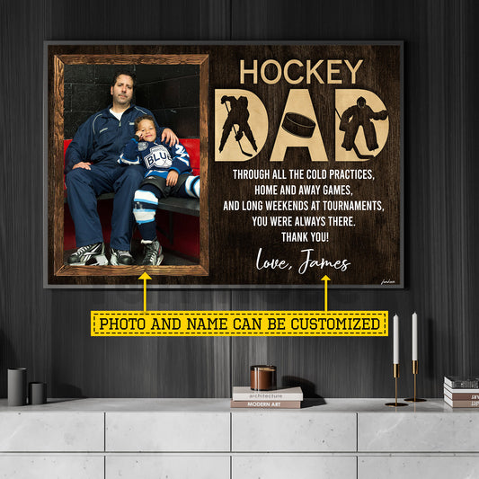 Personalized Hockey Dad Canvas Painting, Through All The Cold Practices Sport Wall Art Decor, Poster Father's Day Gift For Hockey Lover