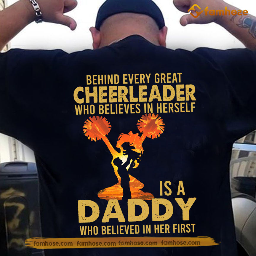 Cheerleading Dad Daughter Backside T-shirt, Behind Every Great Cheerleader Tees Father's Day Gift For Cheerleading Lovers