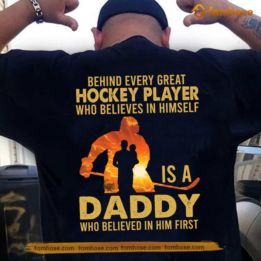 Hockey Dad Son Backside T-shirt, Behind Every Great Hockey Player Sport Tees Father's Day Gift For Hockey Lovers