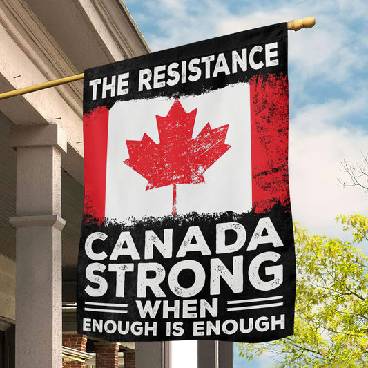 July 4th Garden Flag - House Flag, The Resistance Canada Strong, Independence Day Yard Flag Gift Canadians