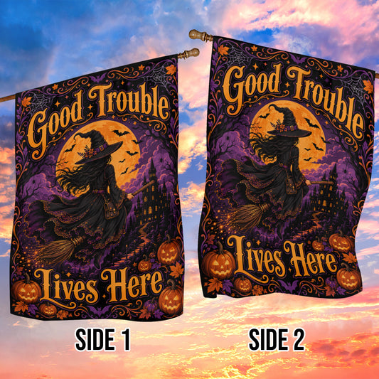 Halloween Witch Garden & House Flag, Good Trouble Lives Here Yard Flag, Spooky Season Gift For Witch Lover