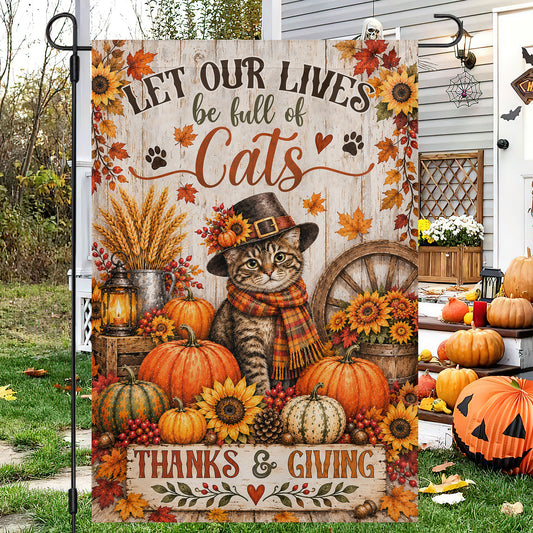 Vintage Thanksgiving Cat Garden & House Flag, Let Our Lives Be Full Of Cats Outdoor Decor, Thankful Yard Decor Fall Season Gift For Cat Lover