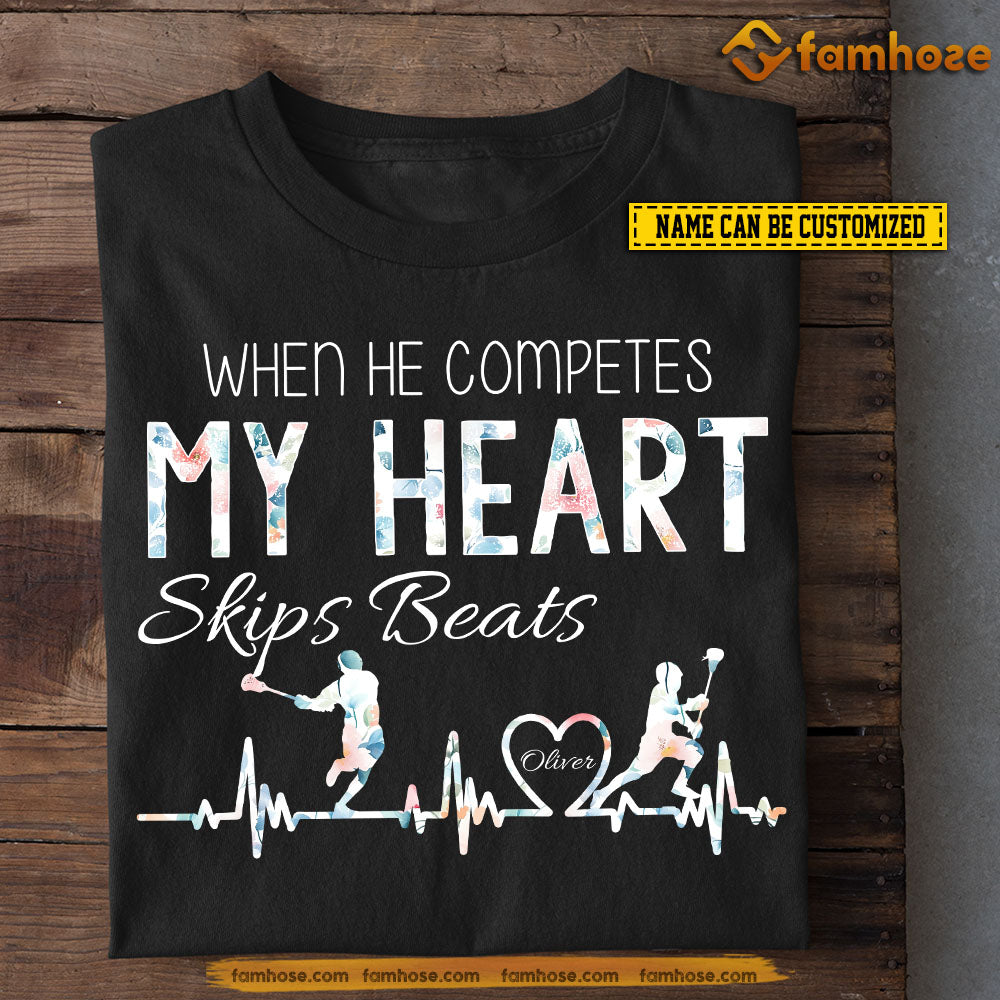 Personalized Lacrosse Boy T-shirt, When He Competes My Heart Skips Beats Sport Tees Gift For Lacrosse Lovers