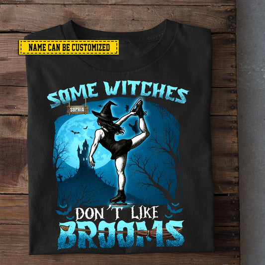 Funny Personalized Halloween Ice Skating Witch T-shirt, Some Witches Don't Like Brooms Tees Spooky Season Gift For Ice Skating Lovers