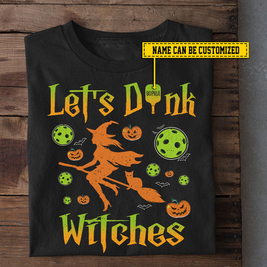 Personalized Halloween Pickleball Witch T-shirt, Let's Dink Witches Tees Spooky Season Gift For Pickleball Lovers