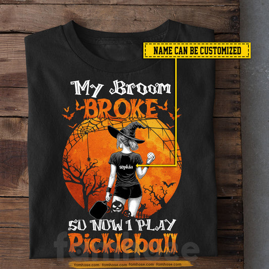 Funny Personalized Halloween Pickleball Witch T-shirt, My Broom Broke Tees Spooky Season Gift For Pickleball Lovers