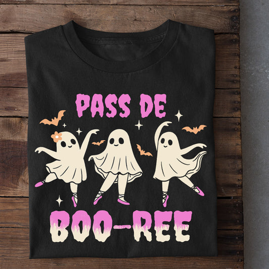Funny Halloween Ballet Boo T-shirt, Pass De Boo-ree Tees Spooky Season Gift For Ballet Lovers