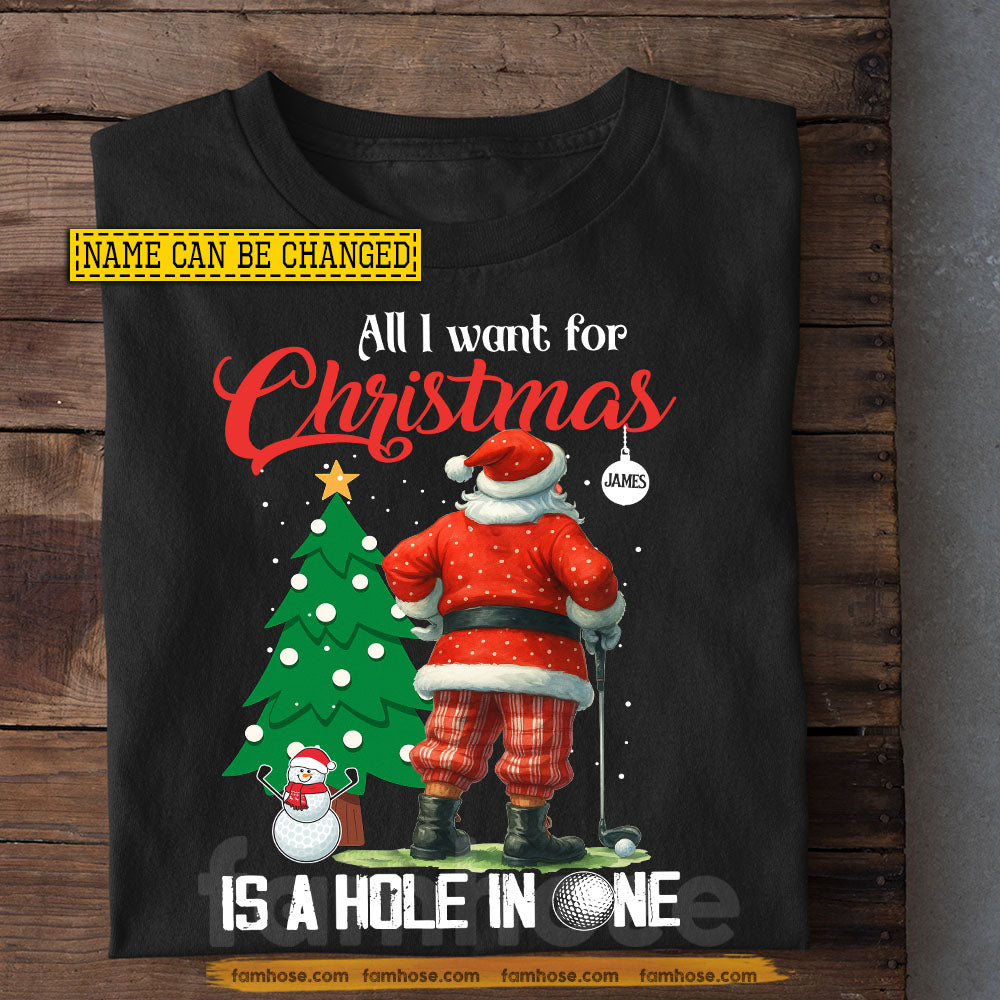 Personalized Christmas Golf T-shirt, All I Want For Christmas Tees Xmas Gift For Golf Lovers