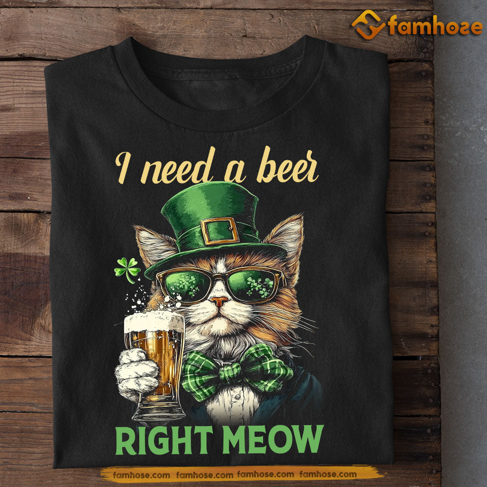 Funny Patrick's Day Cat T-shirt, I Need A Beer Right Moew Tees Patrick's Day Gift For Cat Lovers, Beer Lovers
