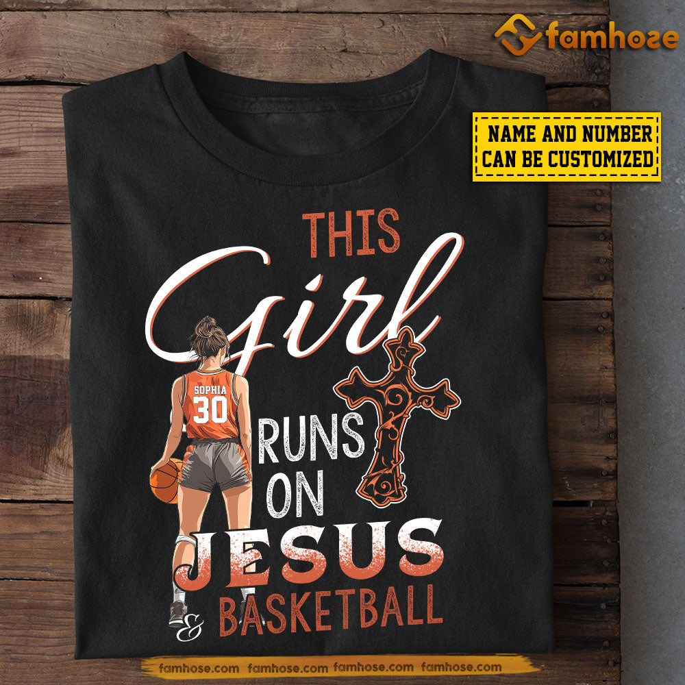 Cool Personalized Basketball Girl T-shirt, This Girl Runs On Jesus Basketball Sport Tee Gift For Basketball Lovers, Jesus Lovers