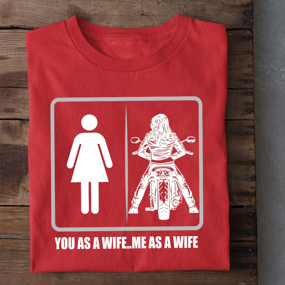 Cool Biker T-shirt, You As A Wife Me As A Wife Valentine's Day Gift For Motorcycle Lovers