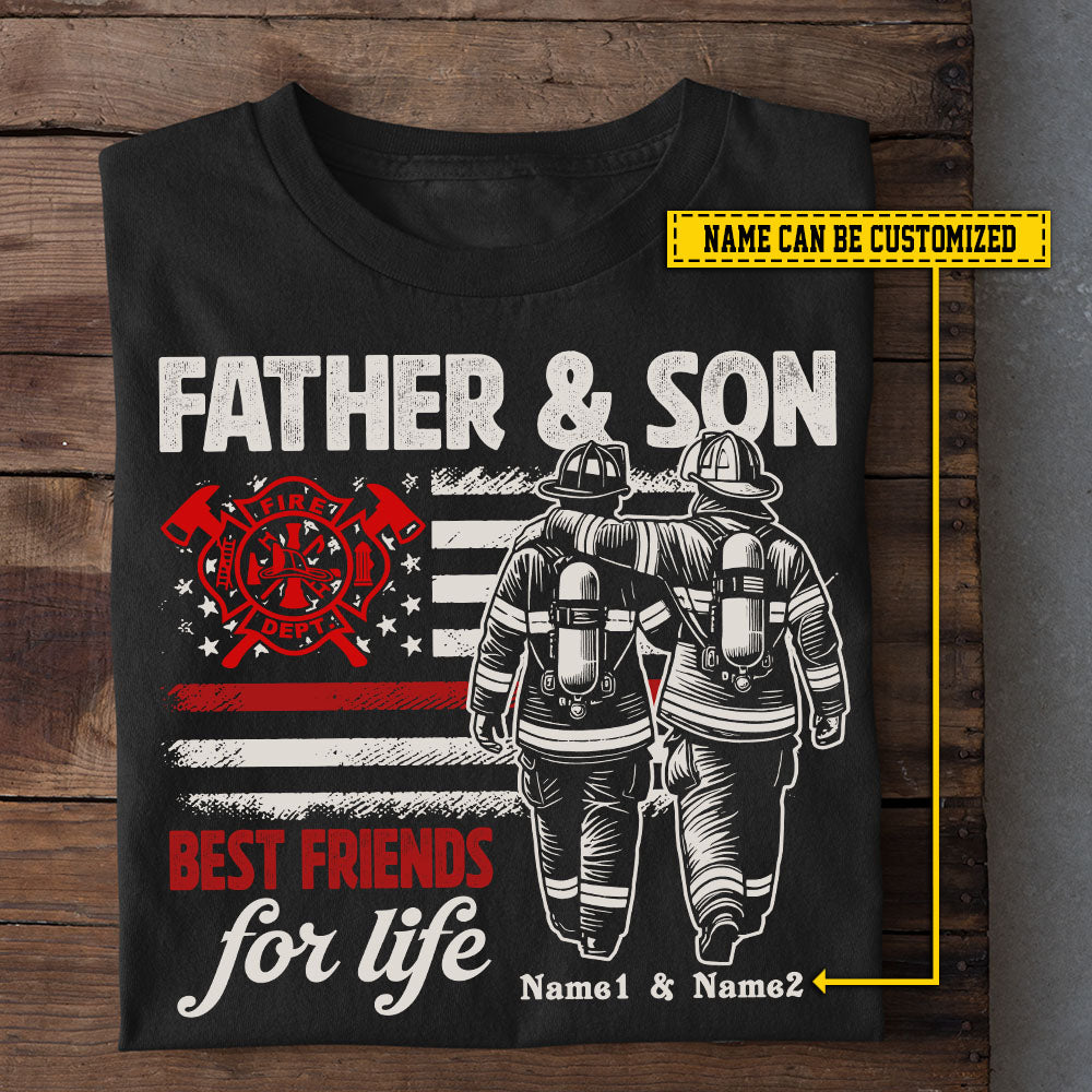 Personalized Firefighter Dad Son T-shirt, Father & Son Best Friends For Life Tees Father's Day Gift For Fireman, Firefighter Lovers