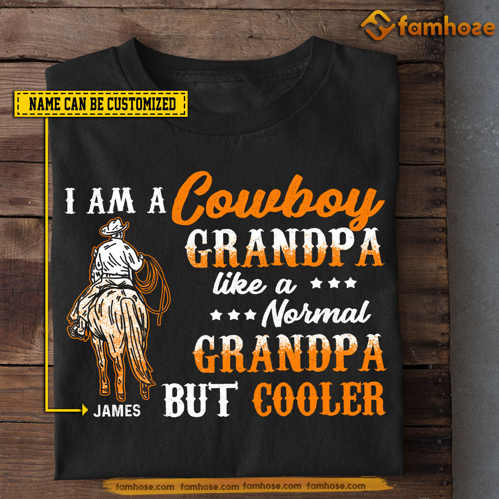 Personalized Cowboy Grandpa T-shirt, Like A Normal Grandpa But Cooler, Funny Father's Day Gift For Horse Lovers, Rodeo Lovers