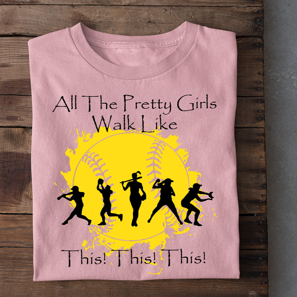 Girl Team Softball T-shirt, All The Pretty Girls Walk Like Gift For Softball Lovers, Softball Tees, Softball Girls