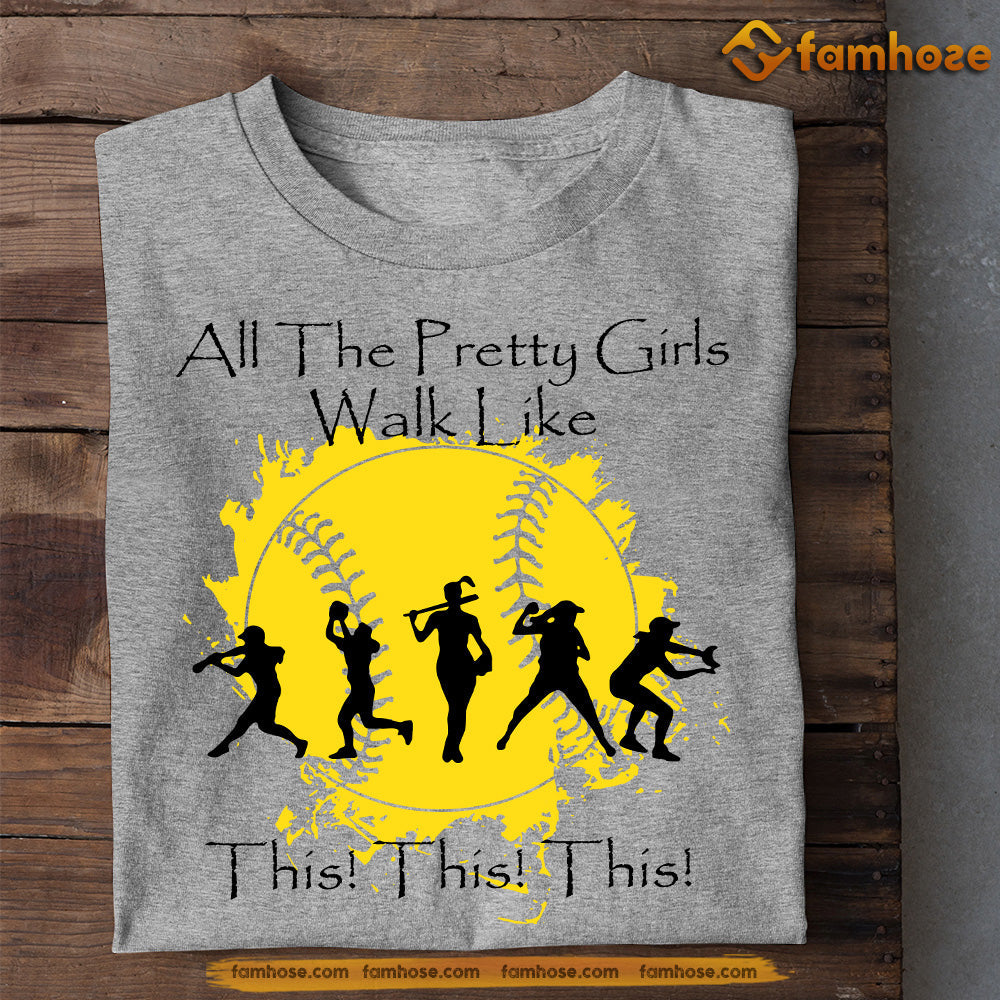 Girl Team Softball T-shirt, All The Pretty Girls Walk Like Gift For Softball Lovers, Softball Tees, Softball Girls