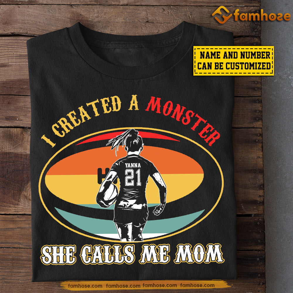 Funny Personalized Rugby Mom Daughter T-shirt, I Created A Monster She Calls Me Mom Sport Tees Mother's Day Gift For Rugby Lovers