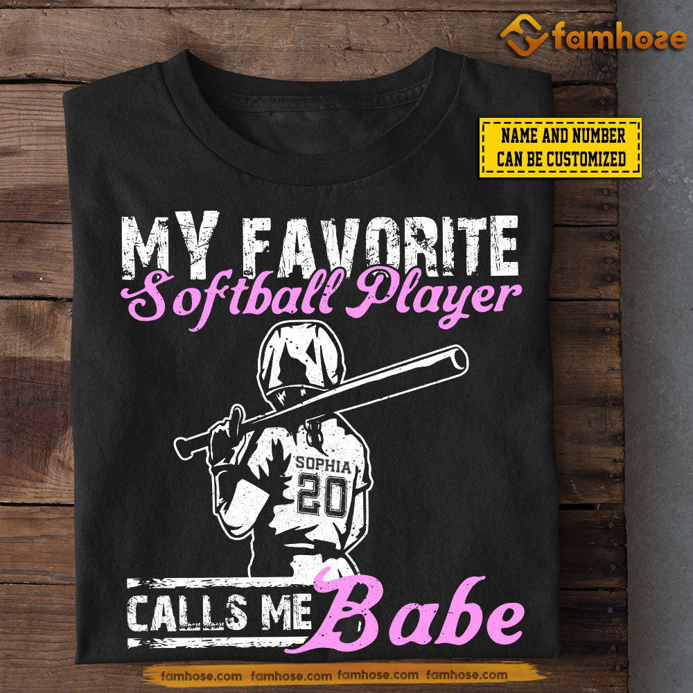 Funny Personalized Softball T-shirt, My Favorite Softball Player Calls Me Babe Tees Valentine's Day Gift For Girlfriends Or Wife Softball Players, Softball Lovers