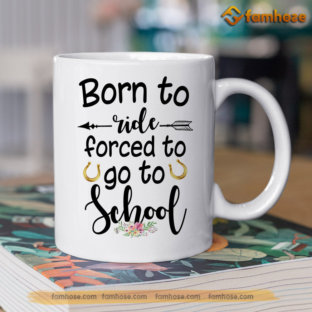 Personalized Cowgirl Mug, Born To Ride Forced To Go To School Mug, Cups Gift For Rodeo Lovers, Horse Owner
