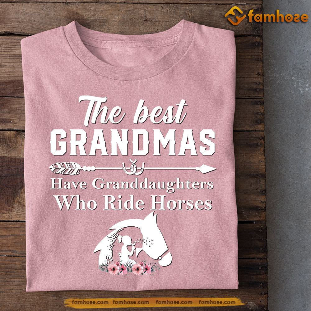 Mother's Day Horse T-shirt, The Best Grandmas Have Granddaughters Who Ride  Horses, Gift For Horse Lovers, Horse Riders, Equestrians