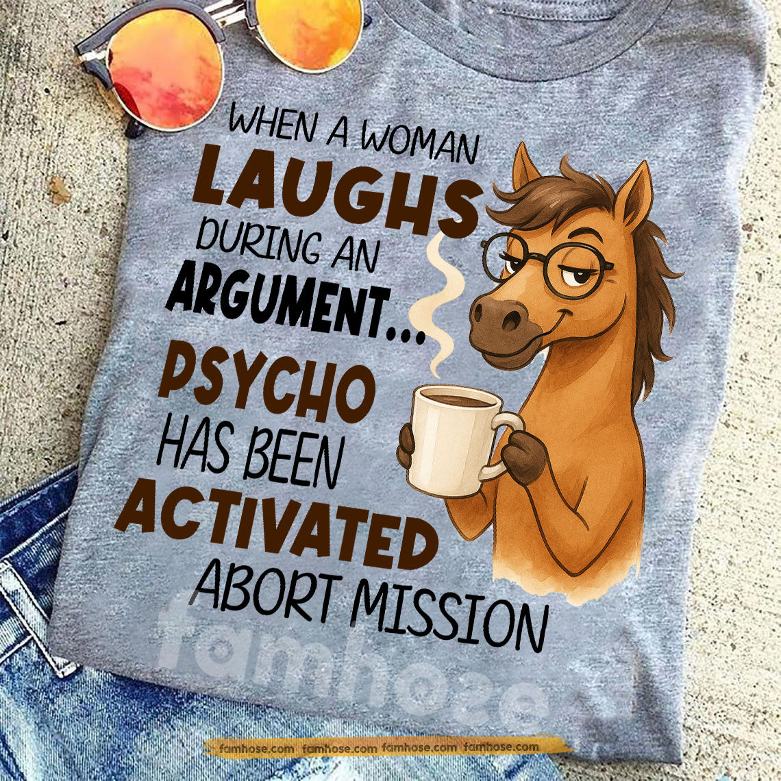 Funny Horse T-shirt, When A Woman Laughs During An Argument Tees Xmas Gift For Horse Lovers