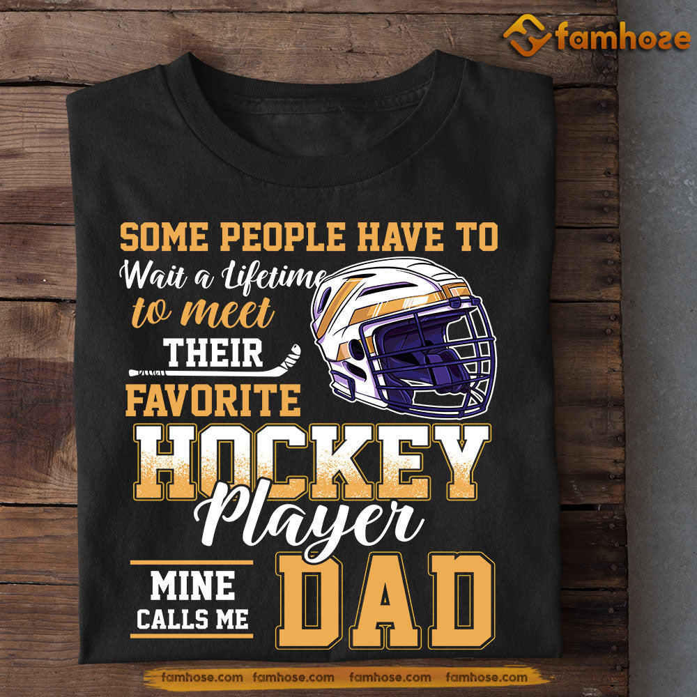 Funny Hockey T-shirt, Hockey Player Mine Calls Me Dad, Father's Day Gift For Hockey Lovers, Hockey Players