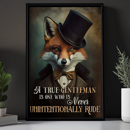 A True Gentleman Is One Who Is Never Unintentionally, Fox Canvas Painting, Wall Art Decor - Poster Gift For Fox Lovers