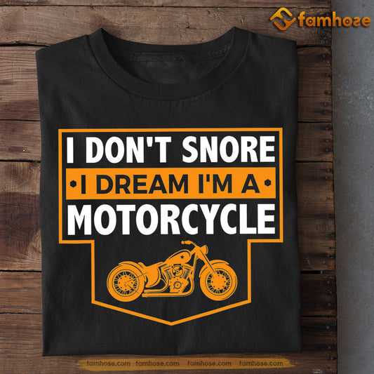 Vintage Biker T-shirt, I Don't Snore I Dream I'm A Motorcycle, Gift For Motorcycle Lovers, Biker Tees