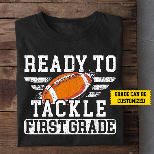 Personalized Grade Football T-shirt, Ready To Tackle First Grade, Back To School Gift For Football Lovers, Football Kids