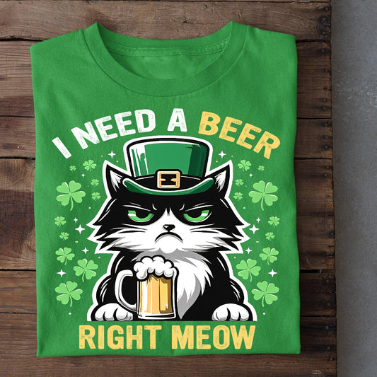 St Patrick's Day Cat T-shirt, I Need A Beer Right Meow, Patricks Day Gift For Cat Lovers Cat Owners, Cat Tees
