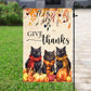 Black Cat Thanksgiving Flag, Givethanks, Garden Flag - House Flag Cat Decor, Gift For Cat Lovers, Cat Owners