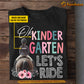 Funny Personalized Back To School Horse Girl Kid T-shirt, Ok Kindergarden Let's Ride Tees Gift For Horse Girl Lovers