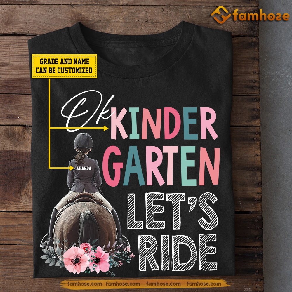 Funny Personalized Back To School Horse Girl Kid T-shirt, Ok Kindergarden Let's Ride Tees Gift For Horse Girl Lovers