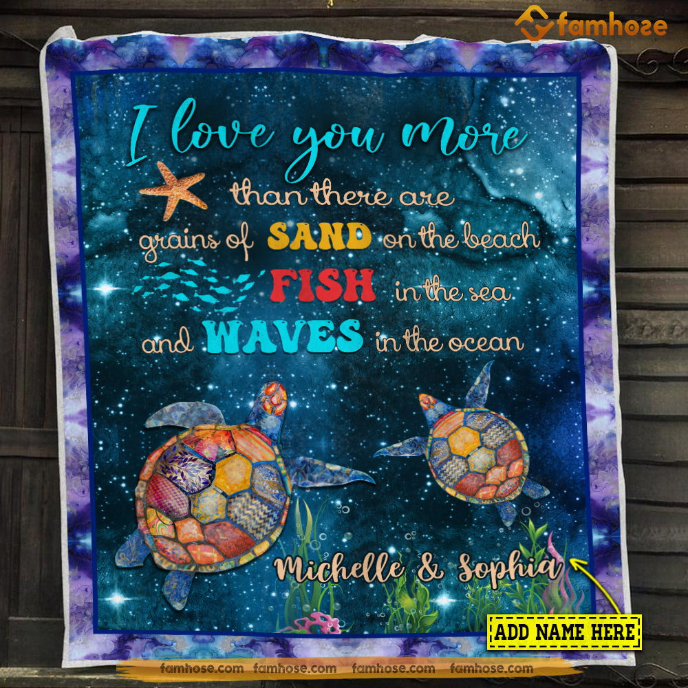 Personailzed Turtle Blanket, I Love You More Than There Are Sand On The Beach Fish In The Sea Fleece Blanket - Sherpa Blanket Gift For Turtle Lover, Turtle Owners