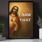 Funny God Canvas Painting, I Saw That Wall Art Decor, Christian Poster Gift