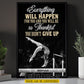Motivational Personalized Gymnastic Girl Canvas Painting, Everything Will Happen For You Wall Art Decor, Poster Gift For Gymnastic Lovers