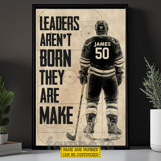 Personalized Hockey Man Canvas Painting, Leaders Aren't Born Sport Wall Art Decor, Poster Gift For Hockey Lover