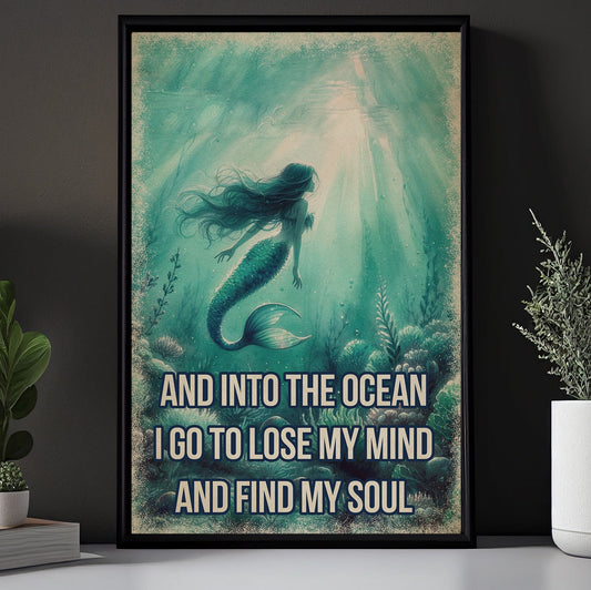 Into The Ocean Find My Soul, Motivational Canvas Painting, Inspirational Quotes Wall Art Decor, Poster Gift For Mermaid Lovers