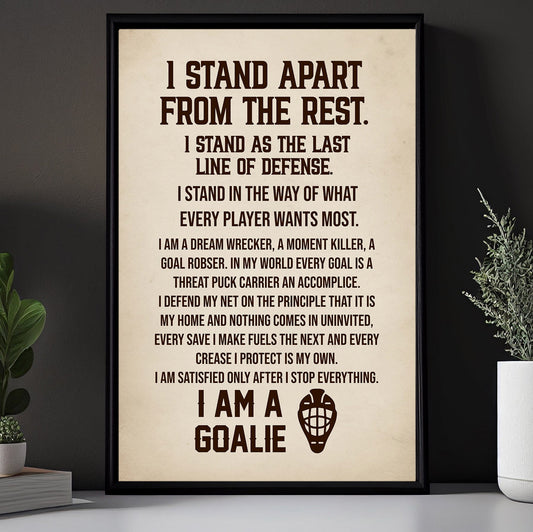 I'm A Goalie Stand Apart From The Rest, Motivational Hockey Canvas Painting, Inspirational Quotes Wall Art Decor, Poster Gift For Hockey Lovers