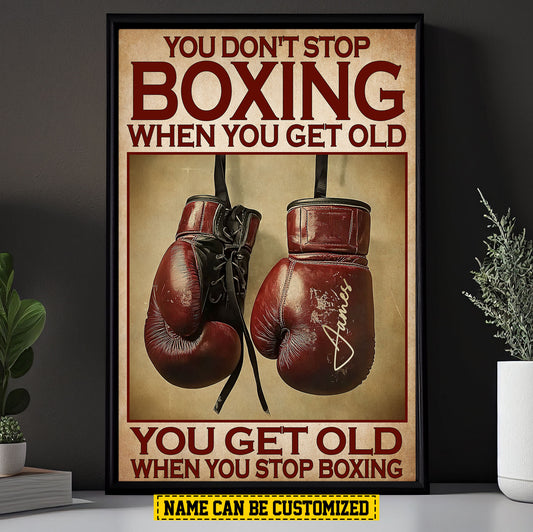 Personalized Boxing Canvas Painting, You Don't Stop Boxing, Sports Quotes Wall Art Decor, Poster Gift For Boxing Lovers