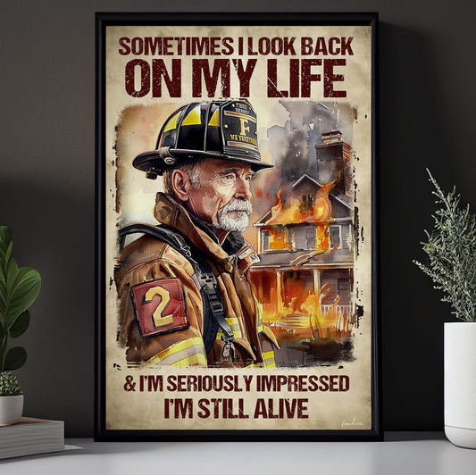 Personalized Motivational Firefighter Canvas Painting, I Look Back On My Life Still Alive, Inspirational Quotes Wall Art Decor, Poster Gift For Firefighter Lovers