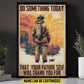 Personalized Firefighter Man Canvas Painting, Do Something Today That Your Future Self Will Thank You For Wall Art Decor, Poster Gift For Firefighter Lovers