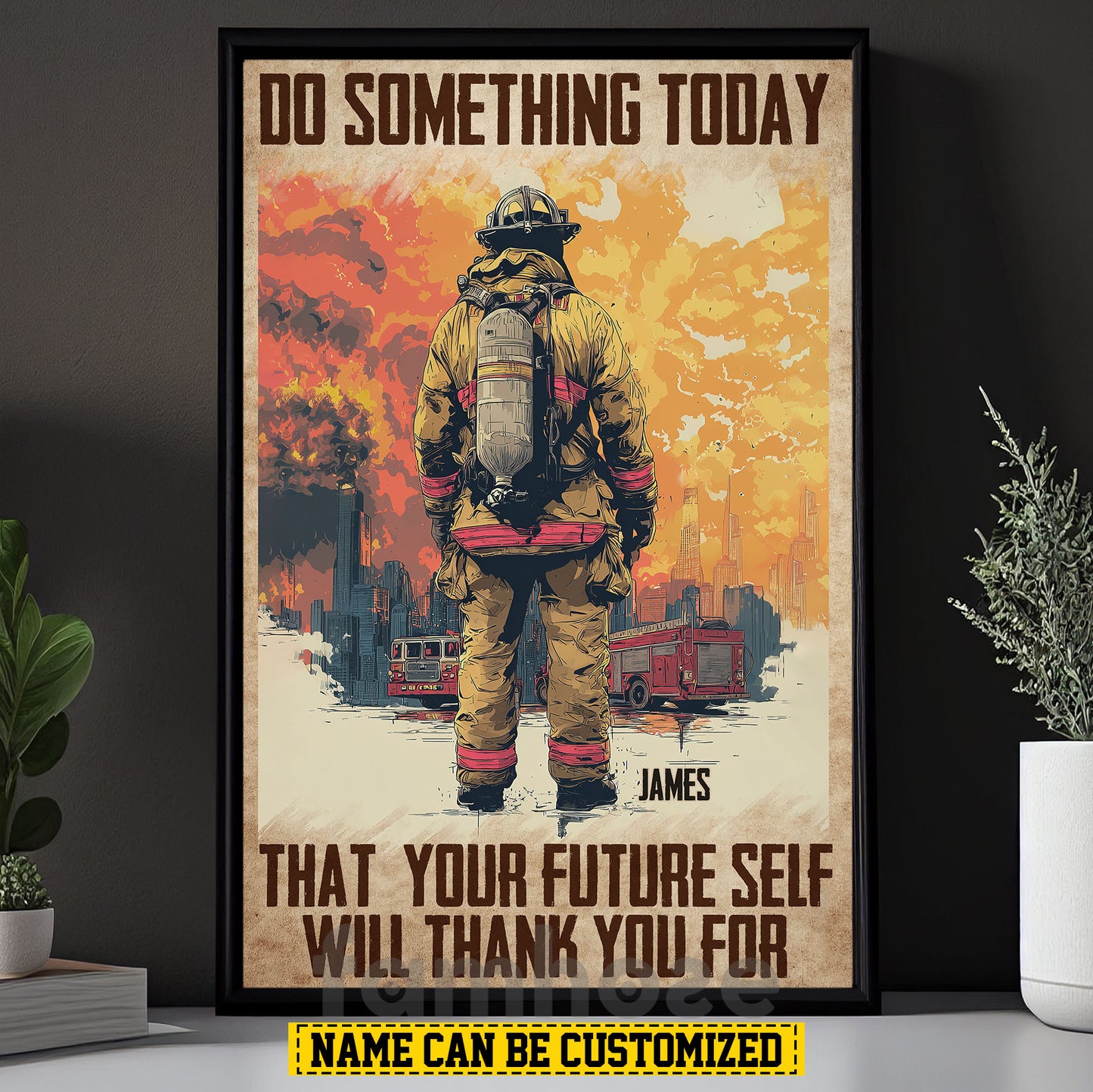 Personalized Firefighter Man Canvas Painting, Do Something Today That Your Future Self Will Thank You For Wall Art Decor, Poster Gift For Firefighter Lovers