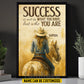 Motivational Personalized Cowgirl Canvas Painting, Success Is Not In What You Have Inspirational Quotes Wall Art Decor, Poster Gift For Cowgirl