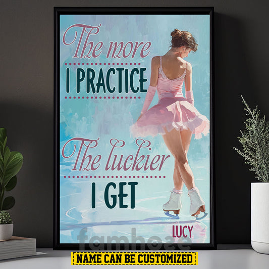 Motivational Personalized Ice Skating Woman Canvas Painting, The More I Practice Sport Wall Art Decor, Poster Gift For Ice Skating Lovers