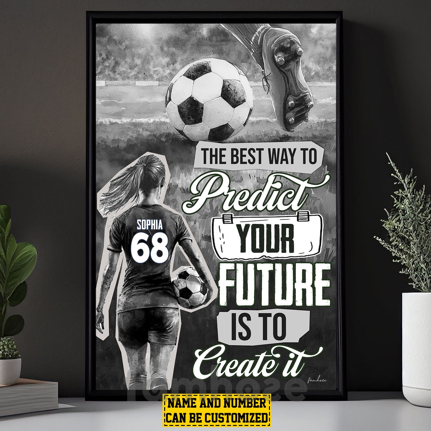 Motivational Personalized Soccer Woman Canvas Painting, The Best Way To Perdict Your Future Sport Wall Art Decor, Poster Gift For Soccer Lovers