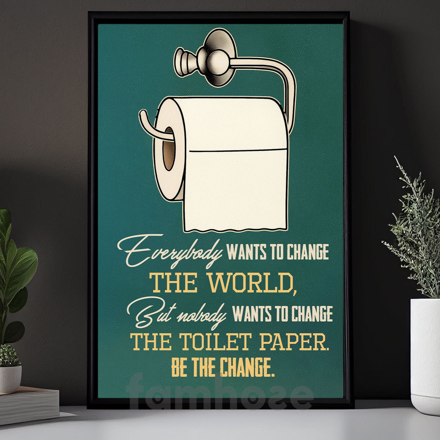 Funny Toilet Canvas Painting, Everybody Wants To Change The World Wall Art Decor, Restroom Poster Gift