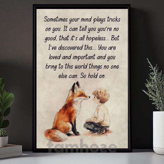 Quote Boy And Fox Canvas Painting, Sometimes Your Mind Plays Tricks On You Wall Art Decor, Inspirational Quotes Poster Gift To Decor House Or Office